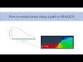 How to extract data along a path in ABAQUS