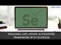 Selenium Webdriver Tutorial - Data Driven Automation Framework| Selenium Tutorial | Edureka
