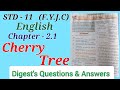 11th. English Chapter 2.1 Cherry Tree Digest's Questions and Answers