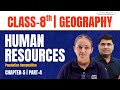 Human Resources Class 8 Geography | Class 8 Geography Chapter 5 | Class 8th Geography English Medium