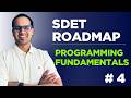 How to Become an SDET in 2026 | Automation Testing Roadmap | Part 4 - Programming Fundamentals