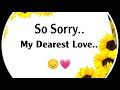 Love Messages For Her ❤️ - So Sorry..My Dearest Love.. #lovemessages 