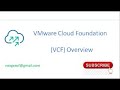 VMware Cloud Foundation (VCF)  Overview