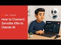How to Connect Zerodha Kite to Claude AI for Real-Time Portfolio Analysis