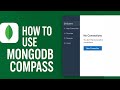 How to Use MongoDB Compass | Beginner Friendly Guide