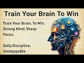 Train Your Brain to Win | Build Focus, Discipline \u0026 a Winning Mindset | Motivational Video 🔥