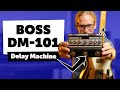 Boss DM-101 Delay Machine - Sound Demo