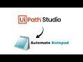 Automate Notepad with UiPath | Open, Type \u0026 Close Notepad Automatically #automation #uipathstudio