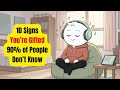 10 Signs That Show You’re Gifted  90% of People Don’t Know