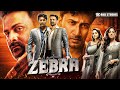 Zebra (2025) New Released Hindi Dubbed Action Movie | Dhananjay, Satyadev, Priya Bhavani Shankar