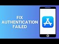 How to Fix Could Not Sign In Authentication Failed on AppStore