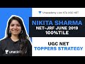 UGC NET Topper's Strategy | 100 percentile | Unacademy Live - NTA UGC NET | Nikita Sharma