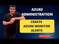 How to create Azure Monitor Alerts - Demo in Hindi