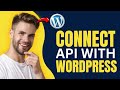 How To Connect Api With WordPress