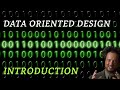 Data Oriented Design: Introduction