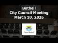 Bothell City Council Meeting - March 10, 2026
