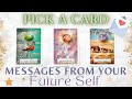 Your Future Self Has A Message For You 🧡 PICK A CARD