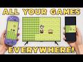 All your games! Everywhere you go!