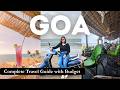 GOA COMPLETE TRAVEL GUIDE  | North \u0026 South Goa Tour Plan 2025 with Budget