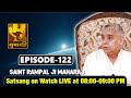 Subharti TV 28-06-2021 | Episode: 122 | Sant Rampal Ji Maharaj Satsang Live