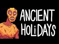 Ancient Holidays - Goblins Guide