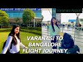 Varanasi To Bangalore Flight Journey |Babatpur Airport | Lal Bahadur Shastri Airport Varanasi| Kashi