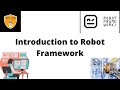 Introduction to Robot Framework | Robot Framework Tutorial for Beginner | RobotFramework with Python