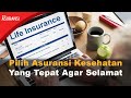 5 Cara Memilih Asuransi Kesehatan yang Tepat