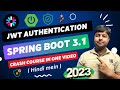 🔥Complete Jwt Authentication with Spring Boot 3.1  in one video  | Hindi