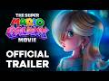 The SUPER MARIO GALAXY Movie 🌟 EXCLUSIVE New Trailer!!! (2026)