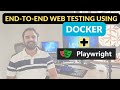 How To Run End-To-End Testing Using Playwright And Docker