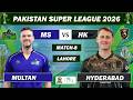 MULTAN SULTANS vs HYDERABAD KINGSMEN MATCH 8 LIVE COMMENTARY | PSL 2026 LIVE | MS VS HK LIVE| MS 4 O
