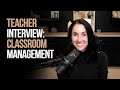 Teacher Interview: Classroom Management | Kathleen Jasper