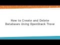 How to Create and Delete Databases using OpenStack Trove