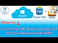 🔴 How to create the Azure SQL Database and connect with  SQL Server Management Studio (SSMS)