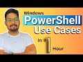 Windows PowerShell Use Cases in 1 Hour