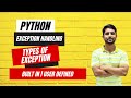 Types of Exception in Python | Built-in Exception | User Defined Exception
