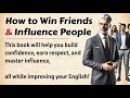 How to Win Friends and Influence People Book Summary || Graded Reader || Improve Your English✅ | ESL