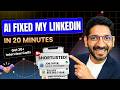 I Used AI to Fix My LinkedIn Profile in 20 Minutes - Recruiters Started Messaging Me (2026 Guide)
