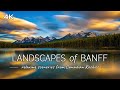 Landscapes of Banff National Park : Scenes from Canadian Rockies with Relaxing Music (4K UHD Video)