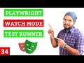 Playwright #34 Watch Mode in Playwright \u0026 Playwright Test Runner