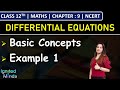 Class 12th Maths Chapter 9 | Differential Equations: Basic Concepts | Example 1 | NCERT