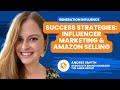 Success Strategies: Influencer Marketing and Amazon Selling | Generation Influence Ep. 16