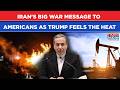 Iran's Big Message To Americans As Trump Feels The Heat In US, Tehran 'Strikes' US' Politics? Watch