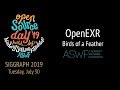 OpenEXR BoF, SIGGRAPH 2019