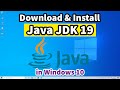 How to Download \u0026 Install Java JDK 19 on Windows 10 with JAVA_HOME
