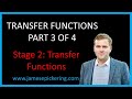 Transfer Functions, Stage 2: Transfer Function! Part 3 of 4
