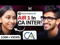How She Got AIR 1 In CA Inter!😱 | ft. Disha Gokhru | Kushal Lodha #204
