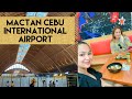 MACTAN CEBU INTERNATIONAL AIRPORT ✈️ |CEBU|RUBY WONDERS💛
