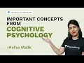 Important Concepts from Cognitive Psychology | Hafsa Malik | NTA UGC NET | Unacademy Live